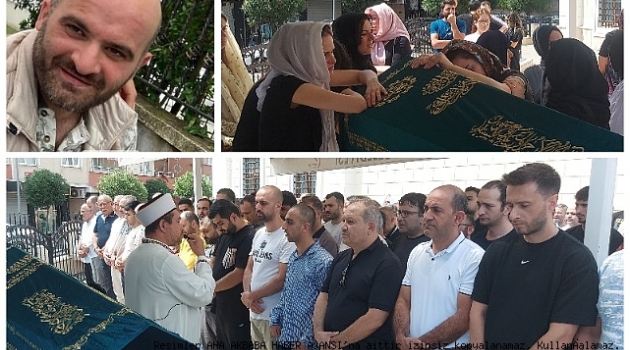 Mehmet Abbas Kasal sevenlerini Gözü Yaşlı geride bırakarak hakka yürüdü