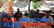 KLAS EMLAK’DAN KLAS KAHVALTI
